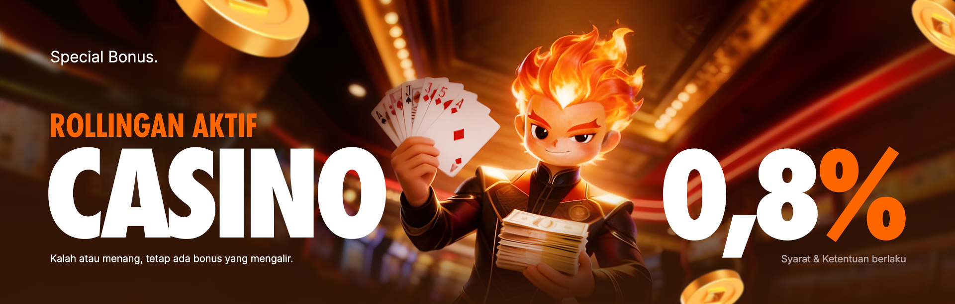 BONUS ROLLINGAN CASINO 0.8%