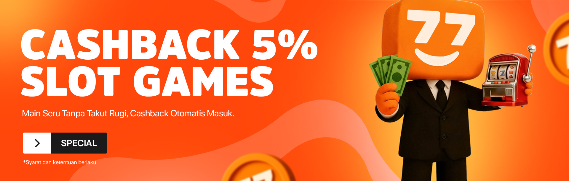 BONUS CASHBACK SLOT & ARACE 5% 