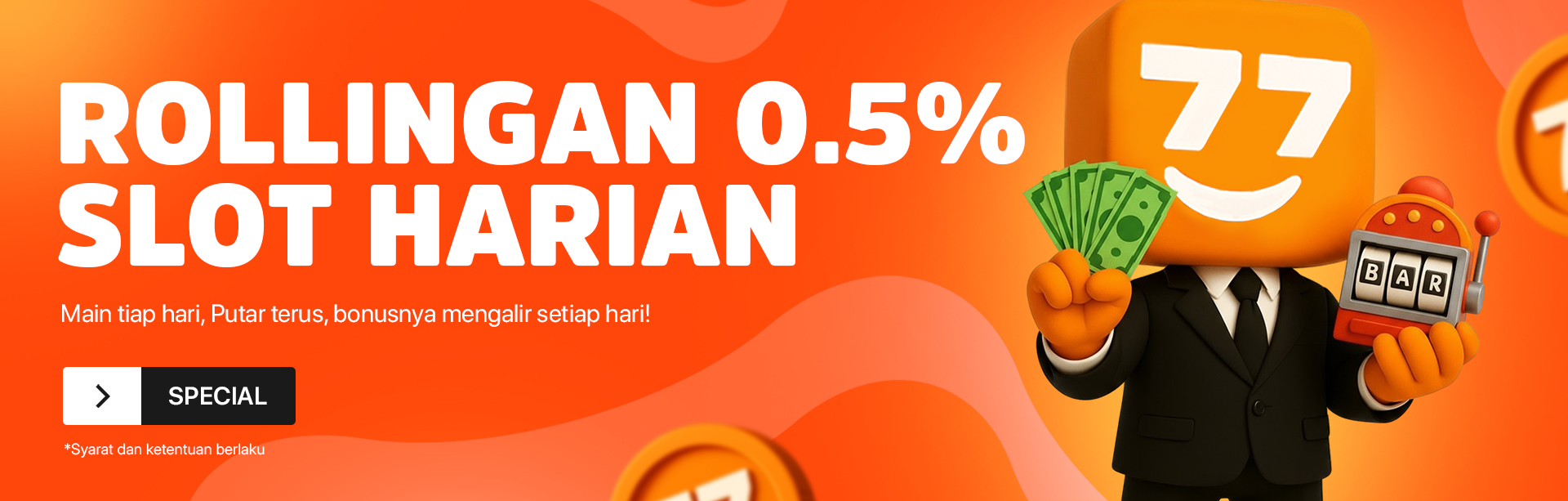 BONUS ROLLINGAN SLOT HARIAN 0.5%