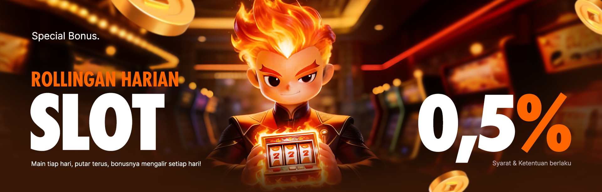 BONUS ROLLINGAN SLOT HARIAN 0.5%