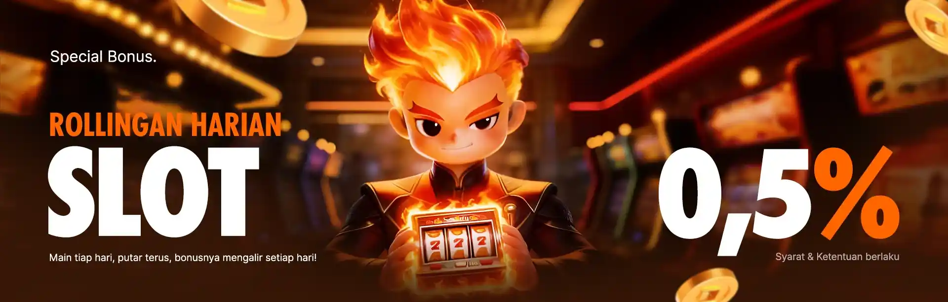 BONUS ROLLINGAN SLOT HARIAN 0.5%