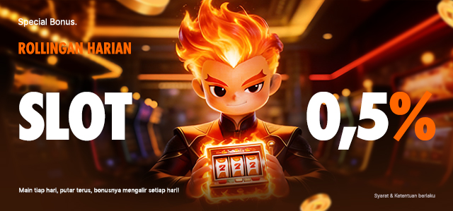 BONUS ROLLINGAN SLOT HARIAN 0.5%