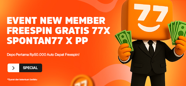BONUS NEW MEMBER GRATIS FREESPIN 77X