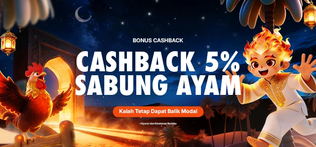 BONUS CASHBACK SABUNG AYAM 5%
