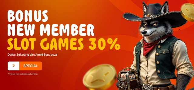 BONUS NEW MEMBER 30% SLOT GAMES