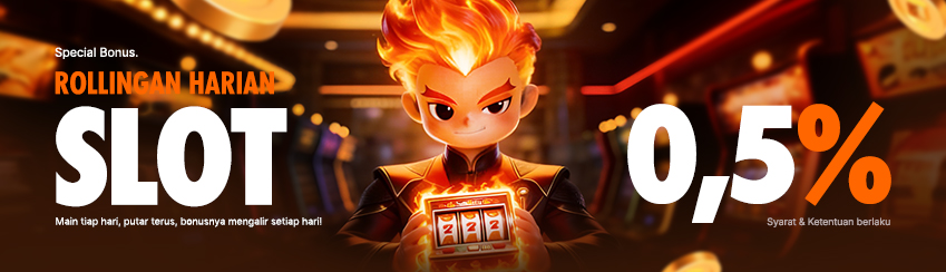 BONUS ROLLINGAN SLOT HARIAN 0.5%