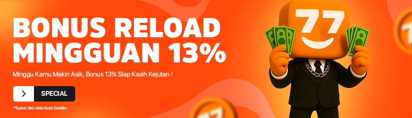 BONUS RELOAD MINGGUAN TAMBAHAN UP TO 13%