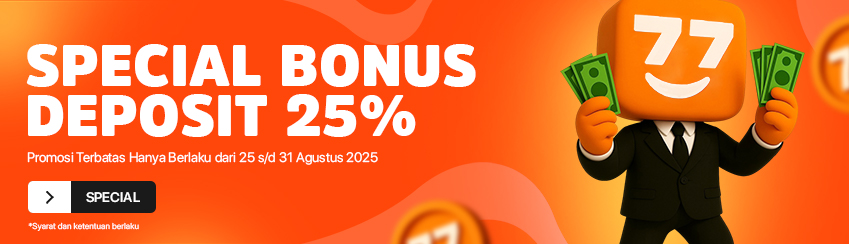 SPECIAL BONUS DEPOSIT 25%