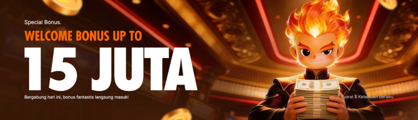 COMBO WELCOME BONUS UP TO Rp15.000.000