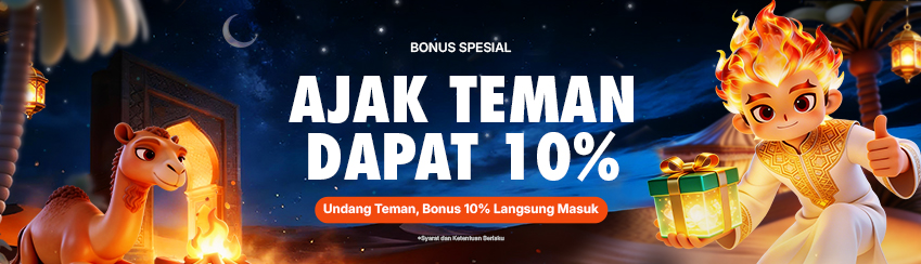 AJAK TEMAN, LANGSUNG DAPAT BONUS 10%